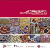 Art into Health: Puntu Palyarrikuwanpa (Aboriginal Men Becoming Well)