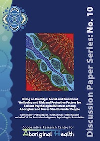 Living on the Edge: Social and Emotional Wellbeing Risk and Protective Factors for Serious Psychological Distress among Aboriginal and Torres Strait Islander People