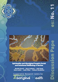 Spirituality and Aboriginal People’s Social and Emotional Wellbeing: A Review
