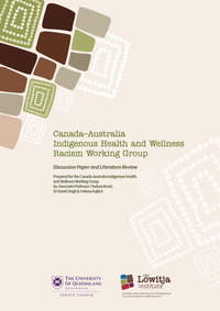 Canada–Australia Indigenous Health and Wellness Racism Working Group Discussion Paper and Literature Review