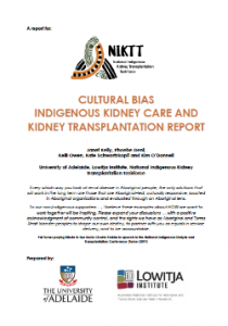 Cultural Bias Indigenous Kidney Care And Kidney Transplantation Report