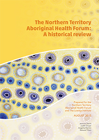 The Northern Territory Aboriginal Health Forum: A historical review