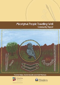 Aboriginal People Travelling Well: Community Report