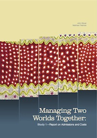 Managing Two Worlds Together: Study 1—Report on Admissions and Costs