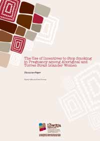 The Use of Incentives to Stop Smoking in Pregnancy among Aboriginal and Torres Strait Islander Women