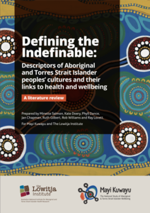 Defining the Indefinable: Descriptors of Aboriginal and Torres Strait Islander peoples’ cultures and their links to health and wellbeing